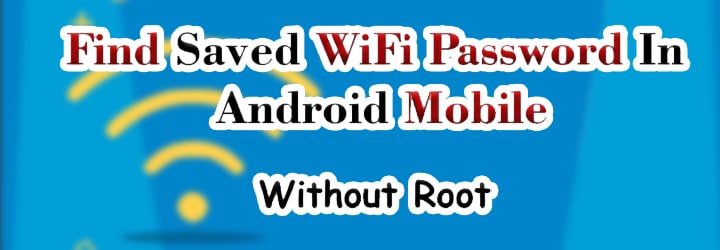 How to See Saved wifi Password on Android Without Root