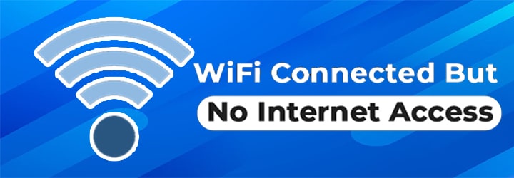 WiFi Connected But No Internet Access