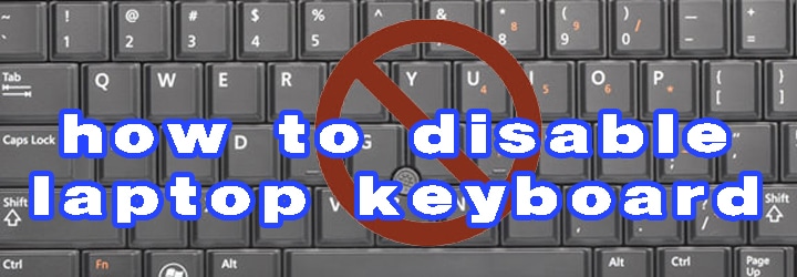 how to disable laptop keyboard