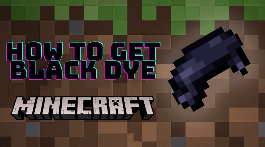 How to Get Black Dye in Minecraft
